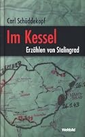 Im Kessel. Erzählen von Stalingrad. 3828905803 Book Cover
