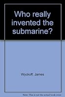 Who really invented the submarine? B0007E1JRC Book Cover