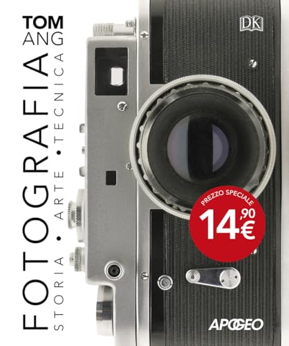 Fotografia. Storia, arte, tecnica