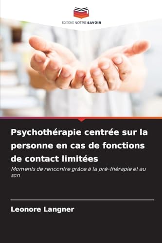 livre Psychothérapie centrée sur la personne en cas de fonctions de contact limitées