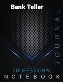  Bank Teller, Professional Journal, Office writing Notebook, Organizing Notes, Large Format, 8.5 x 11 inches, 140 pages