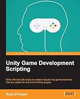 Unity Game Development Scripting 1783553634 Book Cover