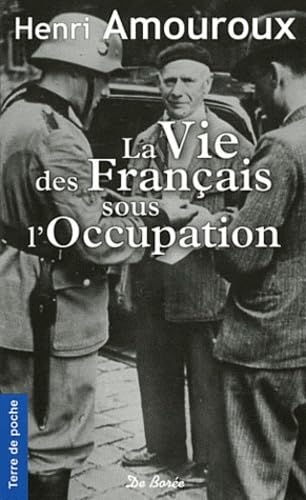 VIE DES FRANCAIS SOUS L'OCCUPATION (LA) [French] 2812904925 Book Cover