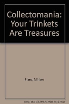 Paperback Collectomania: Your Trinkets Are Treasures Book