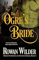 The Ogre's Bride (Misfit Cowboys of Coyote Creek) B0CNLPC4KH Book Cover