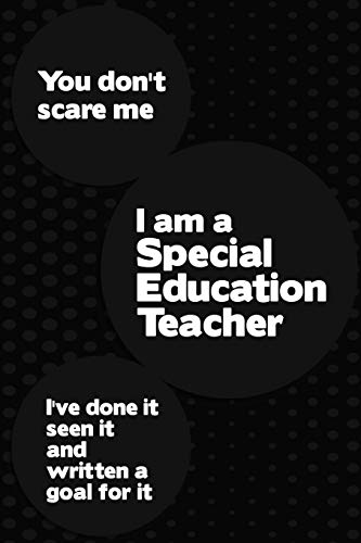 You Don't Scare Me I'm A Special Education Teacher I've Done It Seen It: And Written A Goal For It Blank College Lined Ruled Paper Note Book With Numbered And Personalized Pages Black Circle Cover image 3