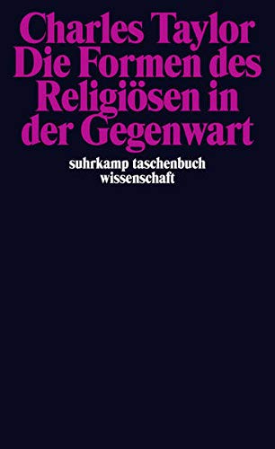 Die Formen des Religiösen in der Gegenwart (suhrkamp taschenbuch wissenschaft)