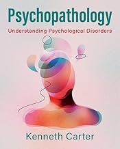 Psychopathology: Understanding Psychological Disorders