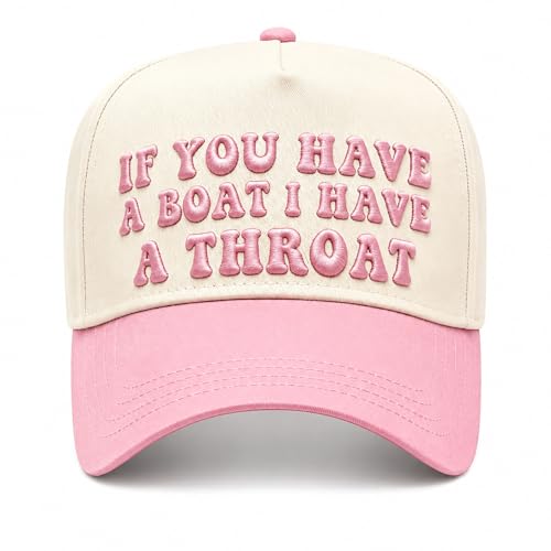 Unkamaty Funny Trucker Hat If You Have A Boat I Have A Throat -Embroidery Funny Hats Baseball Cap for Women Adjustable