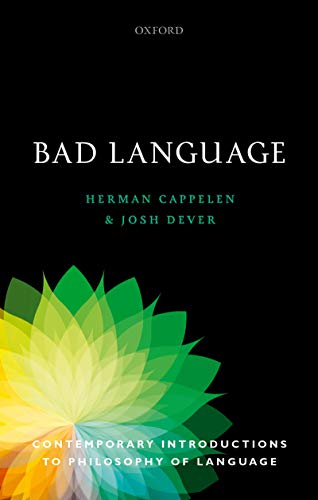 Bad Language (Contemporary Introductions to Philosophy of Language) (English Edition)