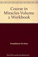 Course in Miracles Volume 2 Workbook B000OJMXZW Book Cover