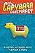 The Capybara Conspiracy: A Novel in Three Acts