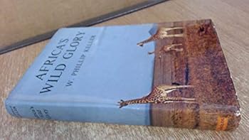 Hardcover Africa's Wild Glory Book