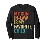My Son In Law Is My Favorite Child Funny Family Humor Retro Long Sleeve T-Shirt