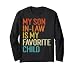 My Son In Law Is My Favorite Child Funny Family Humor Retro Long Sleeve T-Shirt