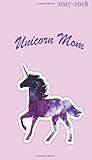 Unicorn Mom: 2017-2018 18 month 4'x7' planner, unicorn calendar, colorful agenda