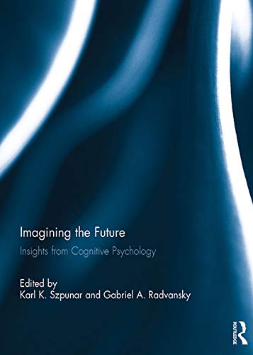 Imagining the Future: Insights from Cognitive Psychology