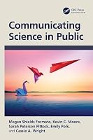 Communicating Science in Public 1032860111 Book Cover