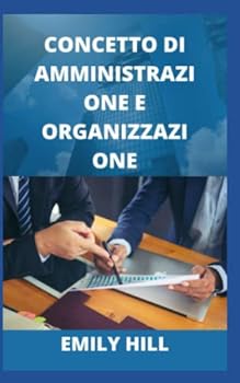 Paperback Concetto Di Amministrazione E Organizzazione [Italian] Book
