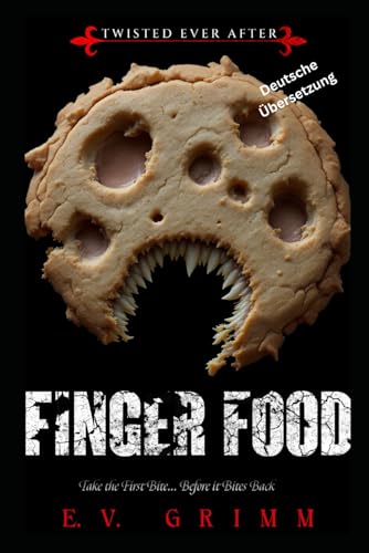 Finger Food (Twisted Ever After - German)