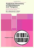 Analytical Chemistry of Molybdenum and Tungsten (Monographs in Analysis Chemistry) 0080166733 Book Cover