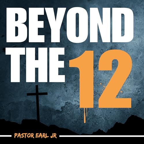 Beyond the 12 Audiolivro Por Pastor Earl Jr capa
