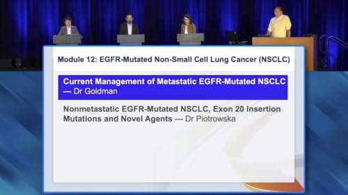 EGFR-Mutated Non-Small Cell Lung Cancer &mdash; Fifth Annual National General Medical Oncology Summit