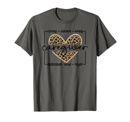 Best Caregiver Appreciation Caregiving Caregivers T-Shirt