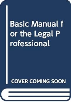 Hardcover Basic Manual for the Legal Professional Book