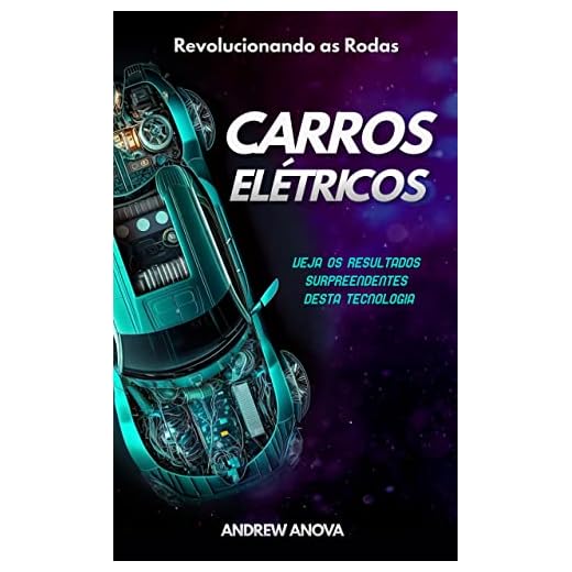 Carros Elétricos: revolucionando as rodas