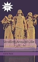 Strolling Around Lille 1652705864 Book Cover