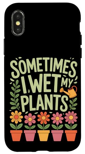 Plant Sometimes I Wet My Plants K[fjO X}zP[X iPhone X/XS p