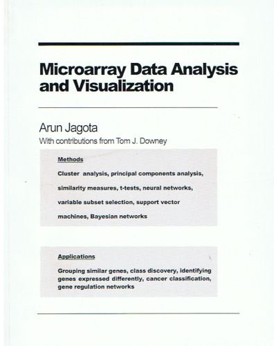 Microarray Data Analysis and Visualization: Jagota, Arun: 9780970029737 ...