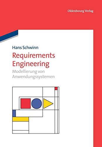 Requirements Engineering: Modellierung von Anwendungssystemen: Modellierung von Anwendungssystemen
