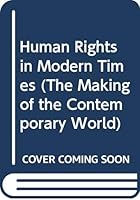 Human Rights in Modern Times 0415503639 Book Cover