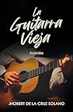 La guitarra vieja: Acordes
