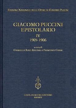Giacomo Puccini. Epistolario: IV, 1905-1906 (Italian Edition)