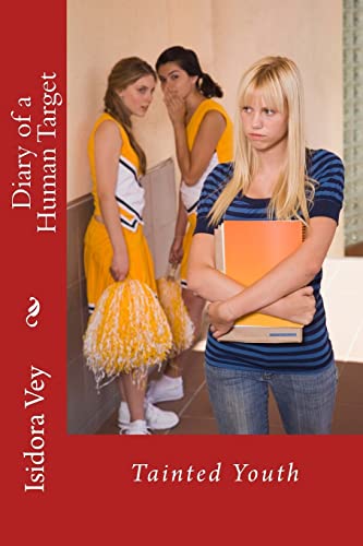 Tainted Youth (Diary of a Human Target)