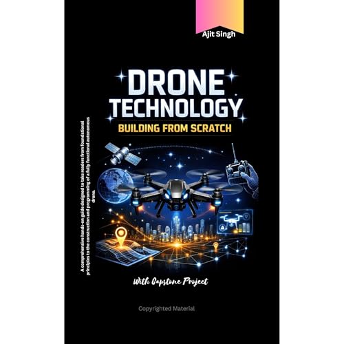 Drone Technology: Building from Scratch Audiolibro Por Ajit Singh arte de portada