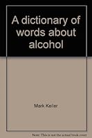 A Dictionary of Words About Alcohol B0014NR69K Book Cover