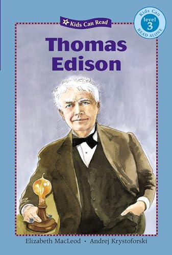 Thomas Edison (Kids Can Read!: Level 3)
