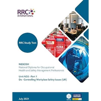 RRC Study Text: NEBOSH National Diploma for Occupational Health and Safety Management Professionals: Unit ND3