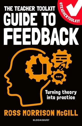 The Teacher Toolkit Guide to Feedback (Teacher Toolkit Guides) book cover