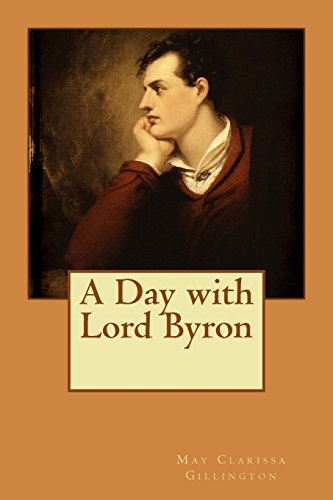 A Day with Lord Byron 1512366366 Book Cover