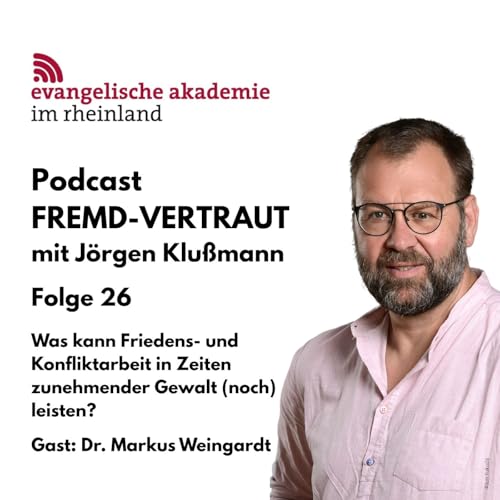 Was kann Friedens- und Konfliktarbeit in Zeiten zunehmender Gewalt (noch) leisten?