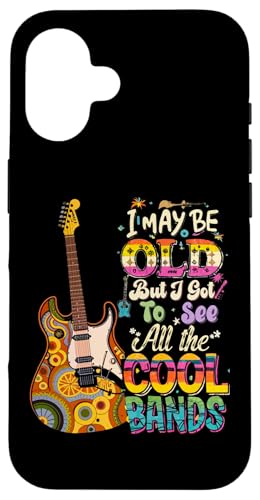 I May Be Old But I Got To See All The Cool Band Concert �X�}�z�P�[�X iPhone 16 �p