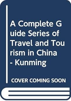 A Complete Guide Series of Travel & Tourism in China