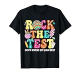 Rock The Test Teacher Testing Day Do Your Best Test Day T-Shirt