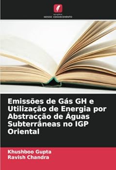 Paperback Emissões de Gás GH e Utilização de Energia por Abstracção de Águas Subterrâneas no IGP Oriental [Portuguese] Book