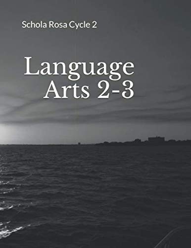 Language Arts 2-3: Schola Rosa Cycle 2